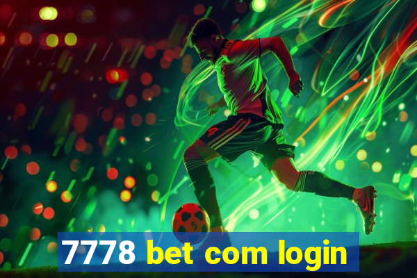 7778 bet com login