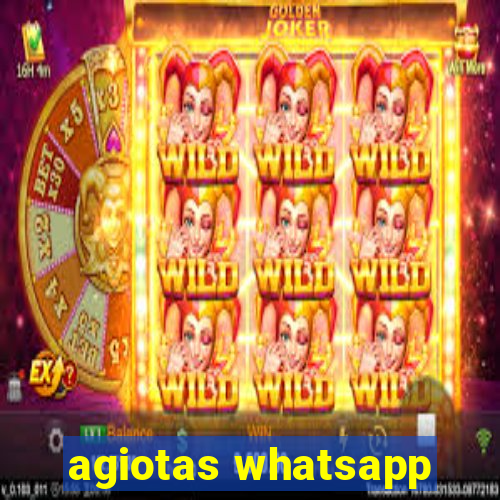 agiotas whatsapp