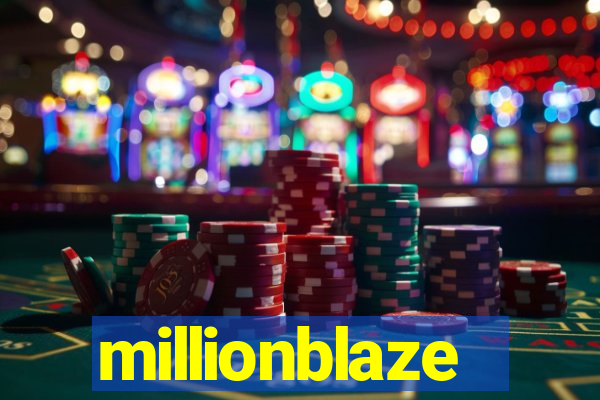 millionblaze