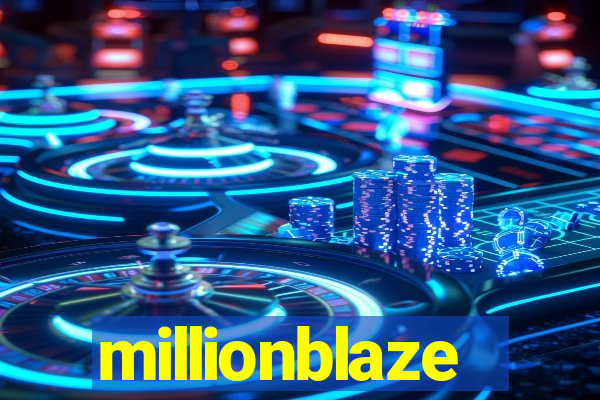 millionblaze