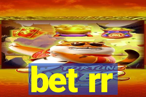 bet rr