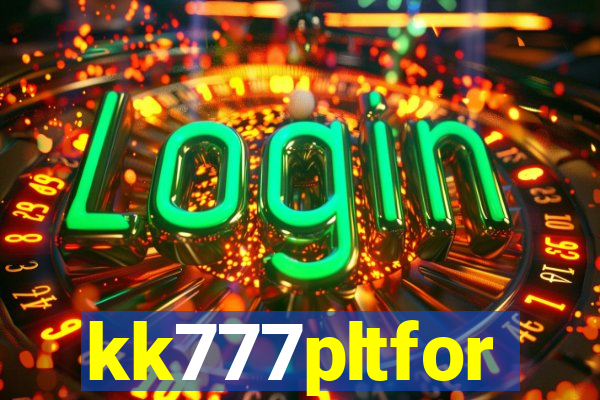 kk777pltfor