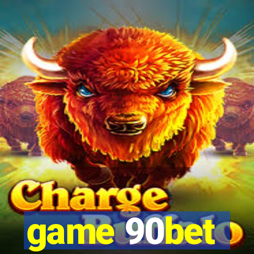 game 90bet