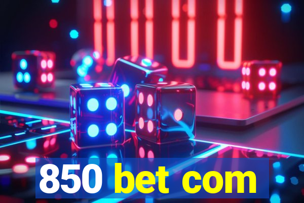 850 bet com
