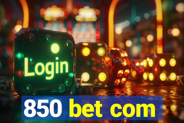 850 bet com