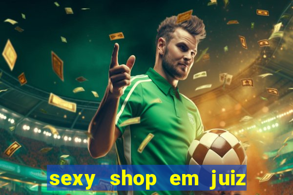 sexy shop em juiz de fora