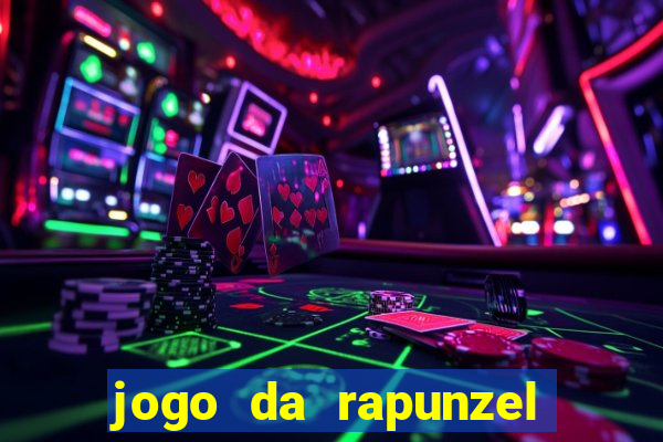 jogo da rapunzel enrolados problema em dobro