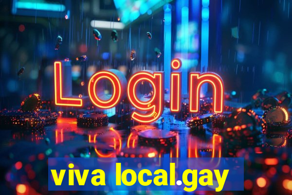 viva local.gay