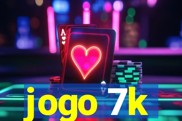 jogo 7k