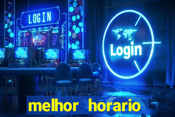 melhor horario jogar aviator