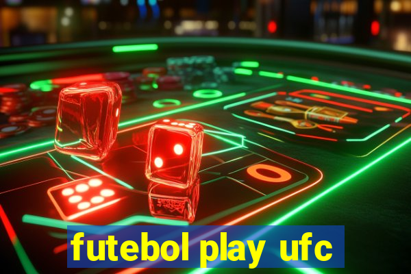 futebol play ufc