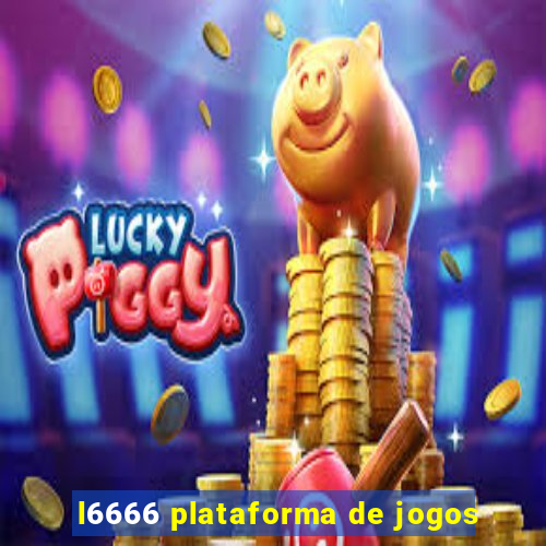 l6666 plataforma de jogos