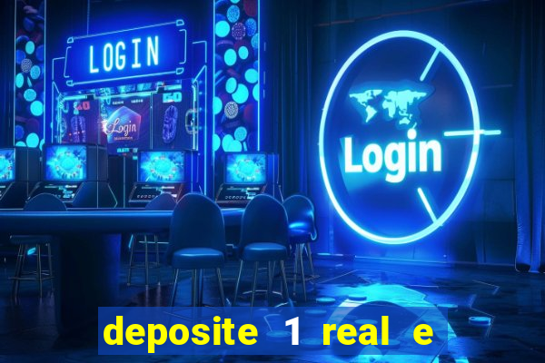deposite 1 real e ganhe 20