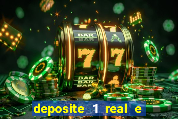 deposite 1 real e ganhe 20