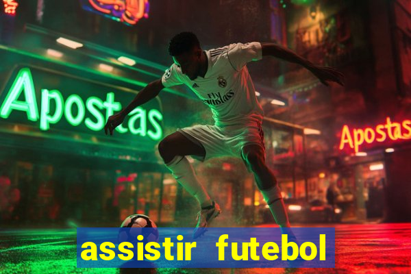 assistir futebol online multi canais