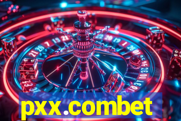 pxx.combet