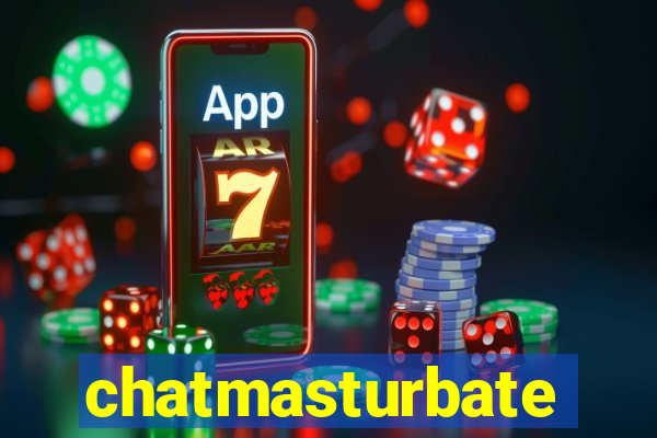 chatmasturbate
