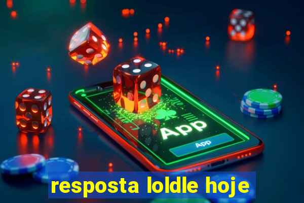 resposta loldle hoje