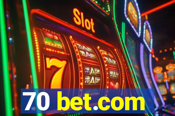 70 bet.com