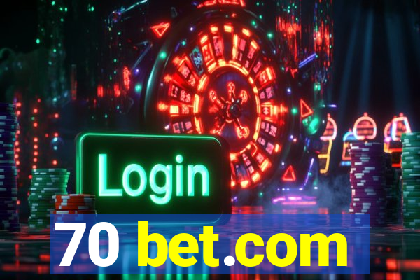 70 bet.com