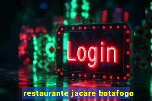 restaurante jacare botafogo