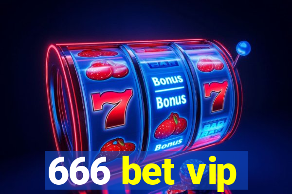 666 bet vip