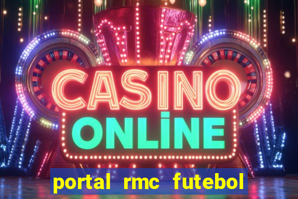 portal rmc futebol ao vivo