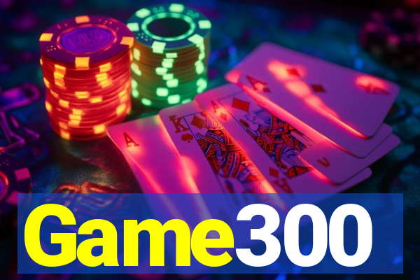 Game300