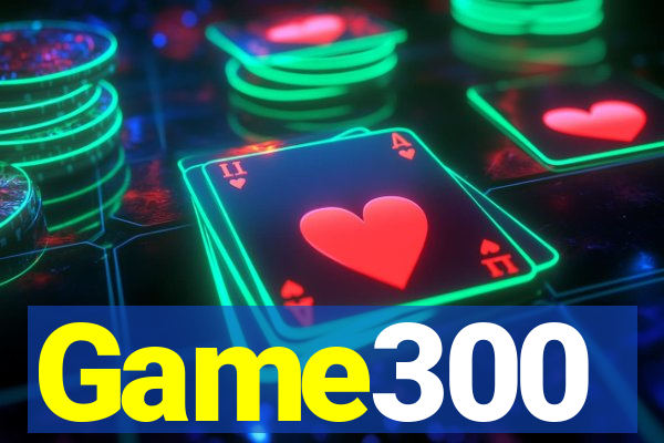 Game300