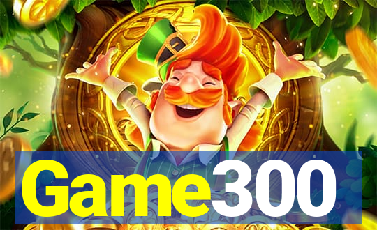 Game300