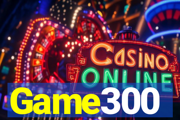 Game300