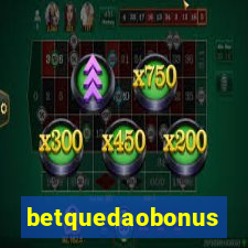 betquedaobonus