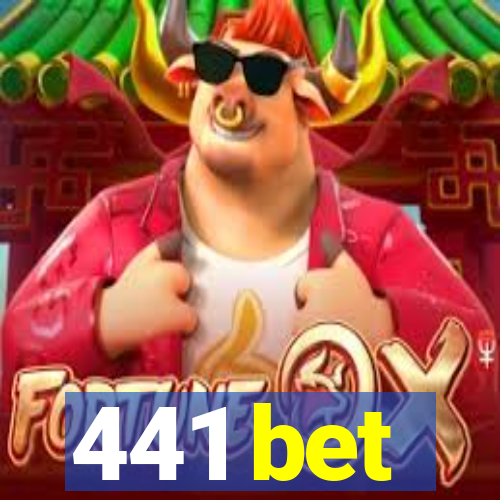 441 bet
