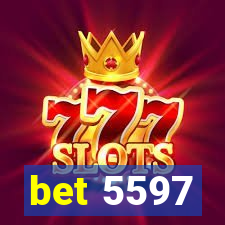 bet 5597