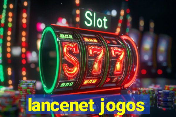 lancenet jogos