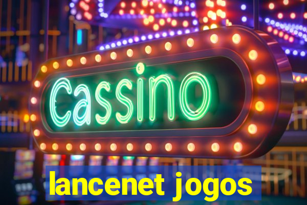 lancenet jogos