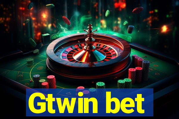 Gtwin bet