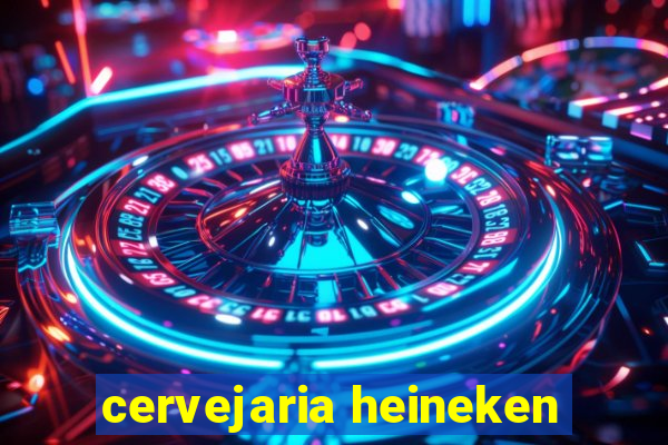 cervejaria heineken