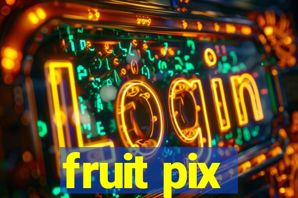 fruit pix