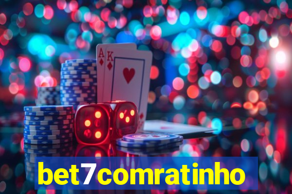 bet7comratinho