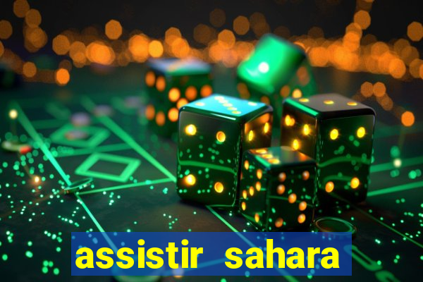 assistir sahara filme de 2005