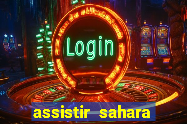 assistir sahara filme de 2005