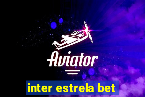 inter estrela bet