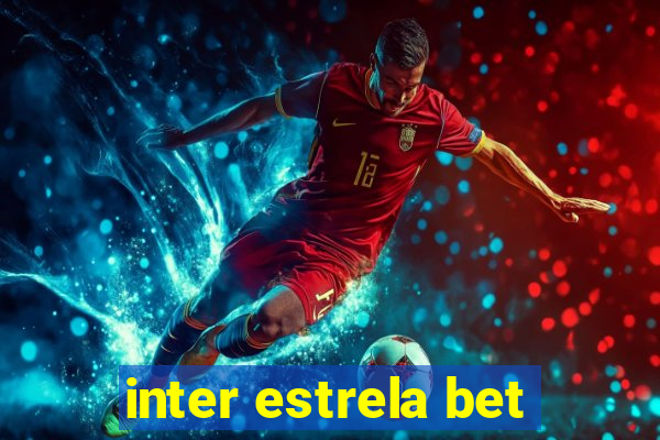 inter estrela bet
