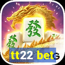 tt22 bet