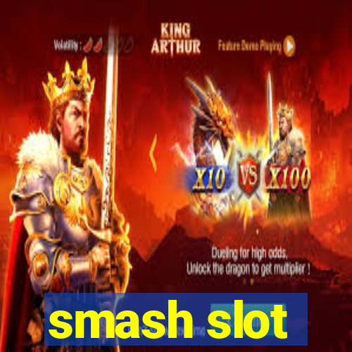 smash slot