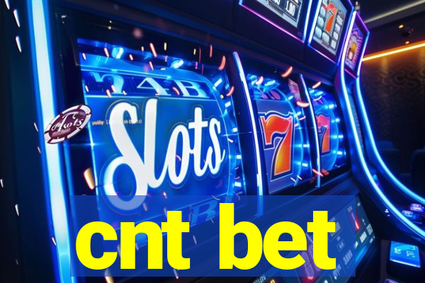 cnt bet