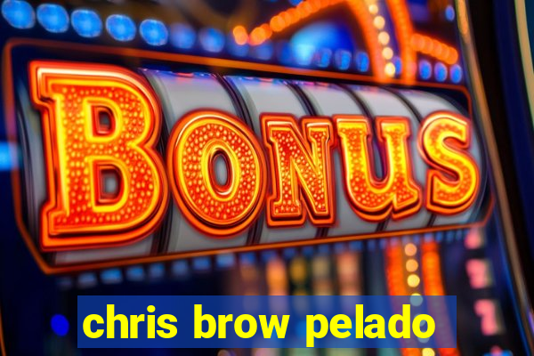 chris brow pelado