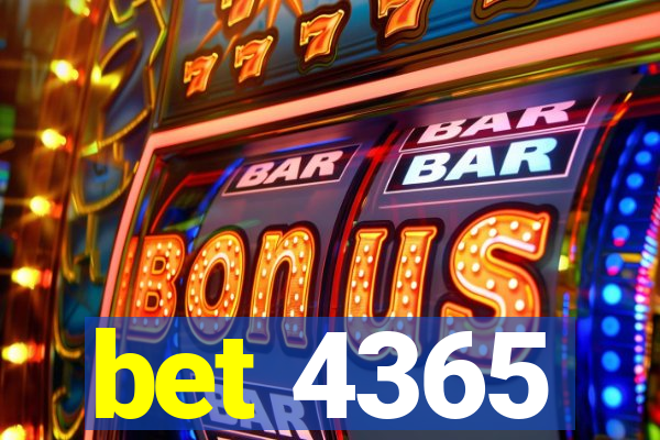 bet 4365