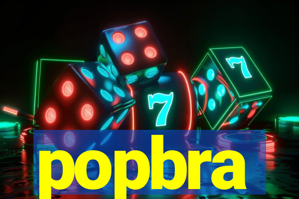 popbra